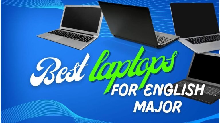 Best Laptop For English Major Reviews