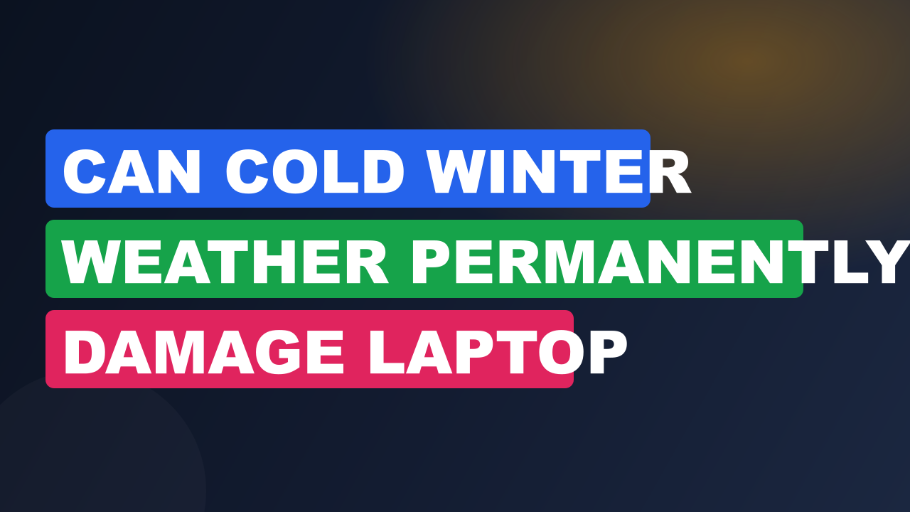 Can Cold Winter Weather Permanently Damage Laptop Batteries?