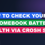 How to Check Your Chromebook Battery Health via Crosh Shell