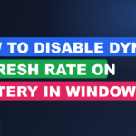How to Disable Dynamic Refresh Rate on Battery in Windows 11