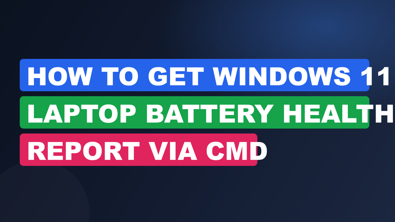 how to get windows 11 laptop battery health report cover mt83qunj