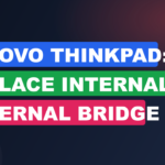 Lenovo ThinkPad: Replace Internal & External Bridge Battery