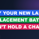 Why Your New Laptop Replacement Battery Won’t Hold a Charge?